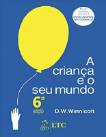 A Crianca e o Seu Mundo - Donald W. Winnicott (1).pdf